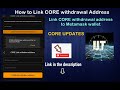 How to Link CORE withdraw address to Satoshi app | Link withdrawal address from metamask wallet