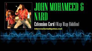 John Mohameed \u0026 Nard - Extension Cord (Wap Wap Riddim)