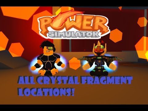 [POWER SIMULATOR] - ALL CRYSTAL FRAGMENT LOCATIONS!!