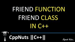 Friend Function | Friend Class In C++