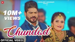 Chundad - Vishvajeet Choudhary | Anjali Raghav |  (Official Video) Latest Haryanvi Songs 2021