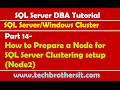 SQL Server DBA Tutorial 14- How to Prepare a Node for SQL Server Clustering setup (Node2)