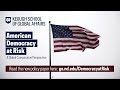 American Democracy at Risk: A Global Comparative Perspective