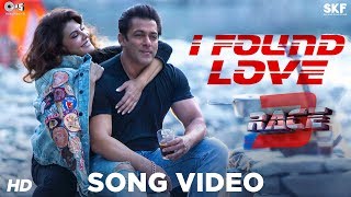 I Found Love Song Video - Race 3 | Salman Khan, Jacqueline | Vishal Mishra | Bollywood Song 2018