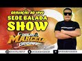 🎶dance comercial melody marcante arrocha e bregÃo sede balada show dj marcelo original