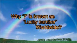 Lucky 7! Why 7 is called lucky number?