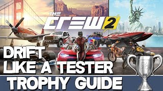 The Crew 2 | Drift Like a Tester Trophy Guide