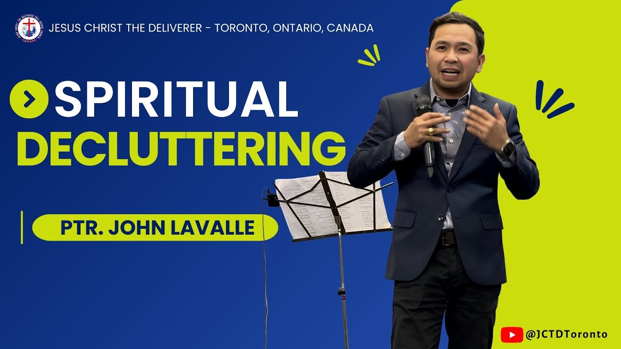 Spiritual Decluttering Pastor John Lavalle Youtube