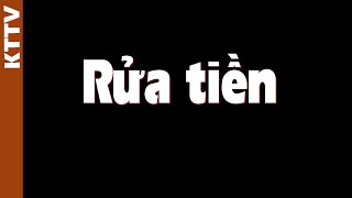 Bọn tội phạm rửa tiền thế nào?