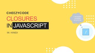 Closures In JavaScript Hindi | JavaScript Tutorial Series Hindi | #27