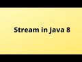 Stream in Java 8