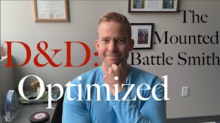 The Mounted Battle Smith - D&D: Optimized #25
