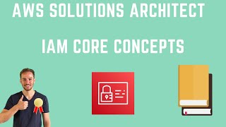 AWS IAM Concepts You Need To Know