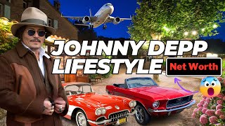 Johnny Depp Lifestyle and Net Worth 2024