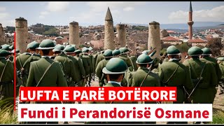 BOTA NË FOKUS | Perandoria Osmane në Luftën e Parë Botërore