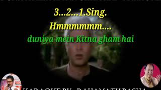 Duniya mein Kitna Gam hai lyrics karaoke scrolling Mohammad Aziz