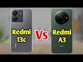 Redmi 13c Vs Redmi A3 | Most Detailed Comparison Video | Which Should You Buy ?