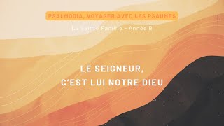 Le Seigneur, c’est lui notre Dieu | Psalmodia | Emmanuel Music