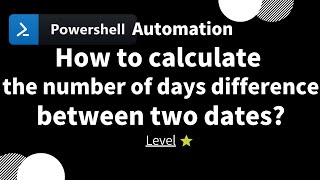【 PowerShell one-line tips】How to calculate the number of days difference between two dates? (lv. 1)