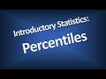 Percentiles - Introductory Statistics