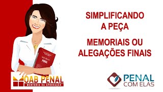 XXXII Exame de Ordem: SIMPLIFICANDO A PEÇA: OS MEMORIAIS