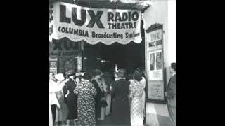 Lux Radio Theatre - My Gal Sal - 011843, episode 379