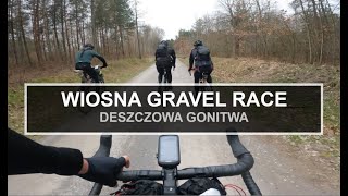 Wataha Wiosna Gravel 317km - deszcz, kryzys, walka.