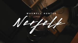 Maxwell Hunter - Norfolk (Official Music Video)