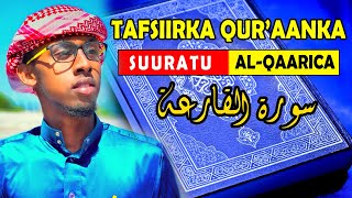 TAFSIIRKA SUURATU AL-QAARICA | YASIR MUKHTAR | DHIIRIGELIYE