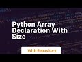 python array declaration with size