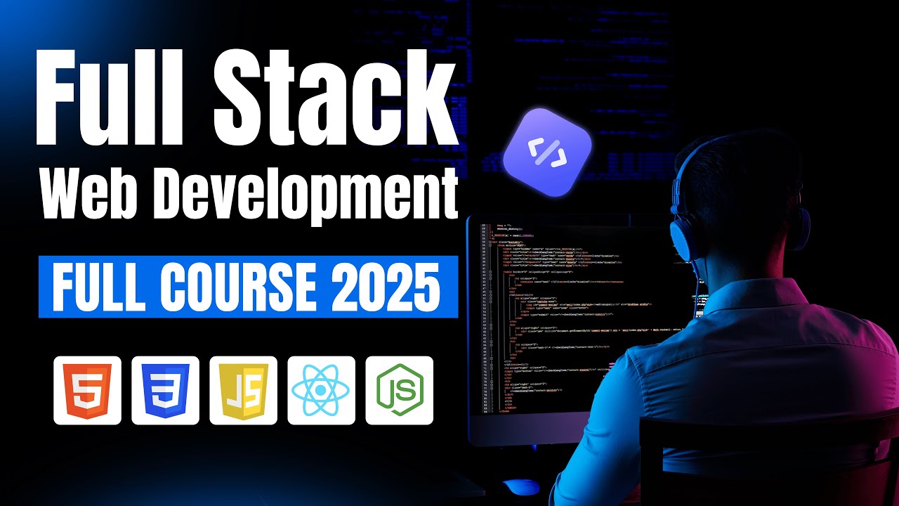 Full Stack Web Development Full Course 2025 Full Stack Web