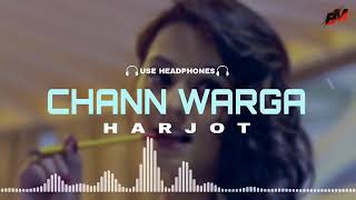 HARJOT : CHANN WARGA Video Song | DESI ROUTZ | Latest Punjabi Song 2016 #lofisongs #slowedreverb