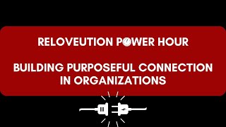 Building Purposeful Connections in Organizations w/ Jennifer McDowell - January 2024