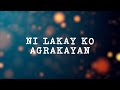 Ni Lakay Ko Agrakayan - Ilocano Song