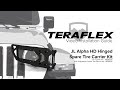 JL Alpha HD Hinged Spare Tire Carrier Kit Install | TeraFlex