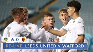 Re-live: Leeds United U23 6-0 Watford U23: Professional Development League