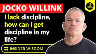 Jocko Willink: I lack discipline, how can I get discipline in my life? #shorts