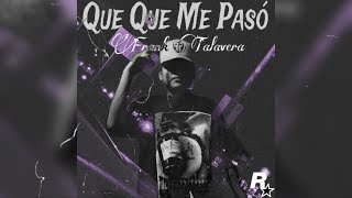 FRANK TALAVERA - QUE QUE ME PASO