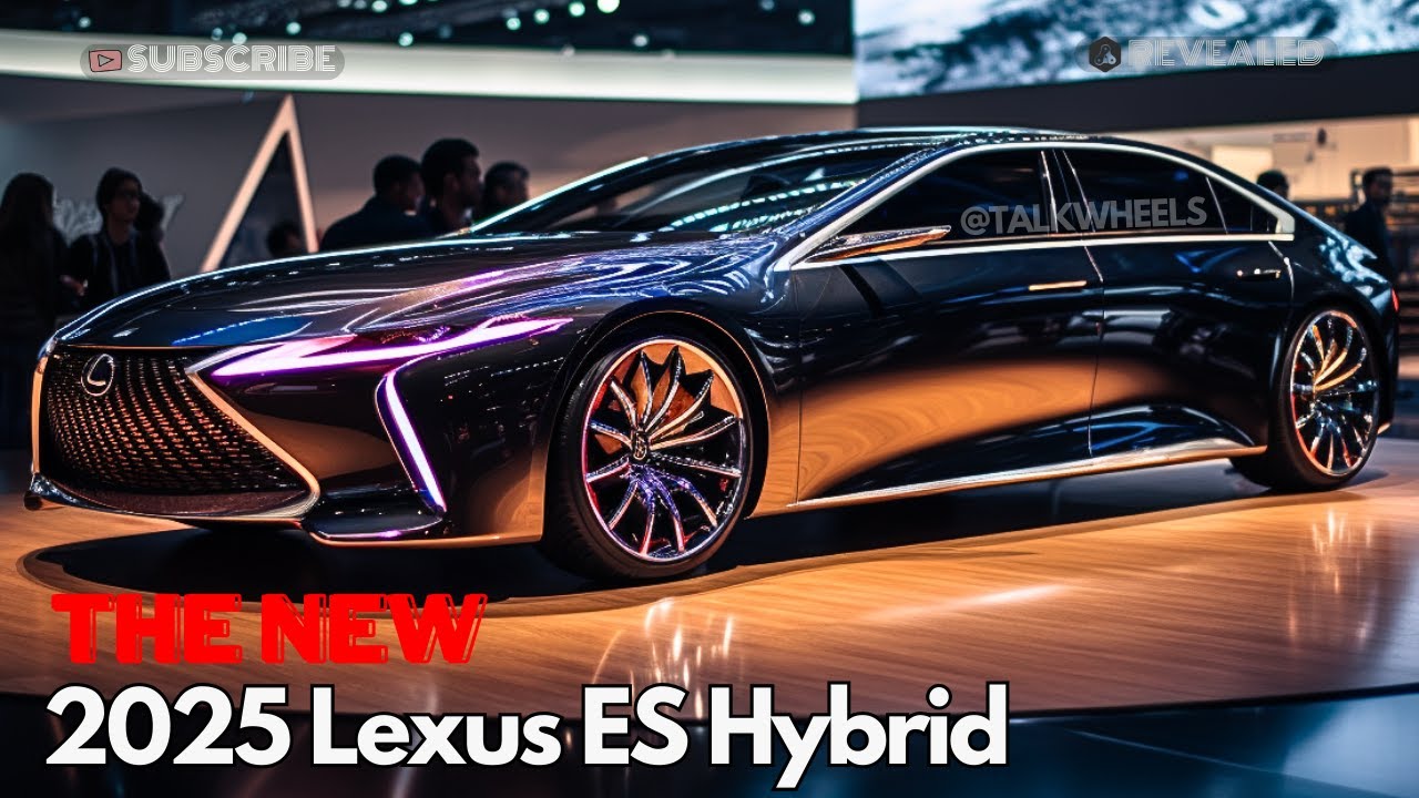 Unveiling The Future: 2025 Lexus ES Hybrid Revealed! - YouTube