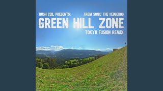 Green Hill Zone (From Sonic the Hedgehog) (Tokyo Fusion Remix)