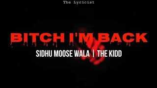 Bitch I'm Back (Lyrics Video) - Sidhu Moose Wala | The Kidd | Moosetape | Latest Punjabi Song 2021
