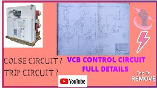 HOW TO READ VCB CONTROL CIRCUIT DIAGRAM?CLOSE CIRCUIT?TRIP CIRCUIT? FULL DETAILS 🔥💯🔥🔌