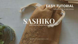 SASHIKO EASY TUTORIAL Comparison Traditional Vs Modern - Without Knots Vs With knots - FREE PATTERN