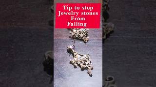 Tip to stop Jewelry stones from falling #jewellery #fakestone #diamond #trending #householdhacks