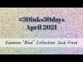 ✨ #30inks30days April 2021 | 03 Diamine “Blue” Collection Jack Frost ✨