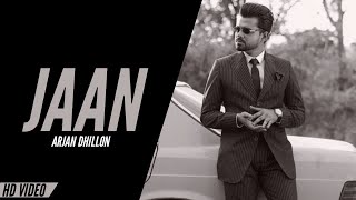 Arjan Dhillon : Jaan (Official Audio) New Punjabi Song | Arjan Dhillon New Song 2023