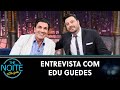 Entrevista com o chef e apresentador Edu Guedes | The Noite (17/10/24)