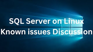 MS SQL Server on Linux Known issues