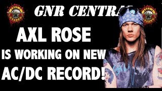 Guns N' Roses News: Axl Rose Recording New Album with AC/DC!