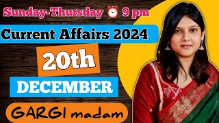 20 DECEMBER | 2024 | Current Affairs+ GK | MCQ | Gargi Das | WBCS(Exe) | Note Book